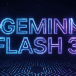 Gemini 3 Flash